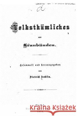 Volksthumliches aus Graubunden Decurtins, Kaspar 9781535262866 Createspace Independent Publishing Platform - książka