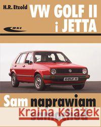 Volkswagen Golf II i Jetta (1983-92) Etzold Hans-Rudiger 9788320616279 Wydawnictwa Komunikacji i Łączności WKŁ - książka