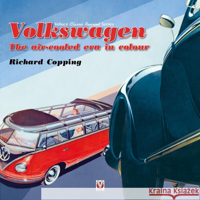 Volkswagen: The Air-Cooled Era in Colour Richard Copping 9781787111219 Veloce Publishing - książka