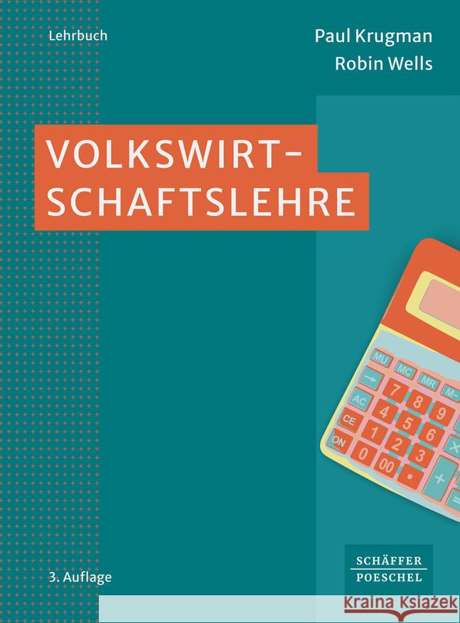 Volkswirtschaftslehre Krugman, Paul, Wells, Robin 9783791057040 Schäffer-Poeschel - książka