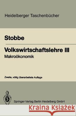 Volkswirtschaftslehre III: Makroökonomik Stobbe, Alfred 9783662354131 Springer - książka