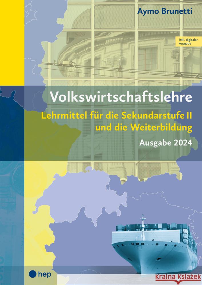 Volkswirtschaftslehre (Print inkl. digitaler Ausgabe, Neuauflage 2024) Brunetti, Aymo 9783035526271 hep Verlag - książka