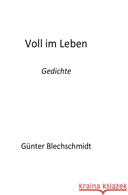 Voll im Leben Blechschmidt, Günter 9783844266924 epubli - książka