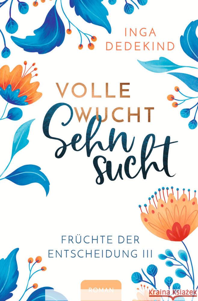 Volle Wucht Sehnsucht Dedekind, Inga 9783754622087 via tolino media - książka
