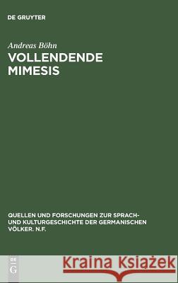 Vollendende Mimesis Böhn, Andreas 9783110136852 De Gruyter - książka