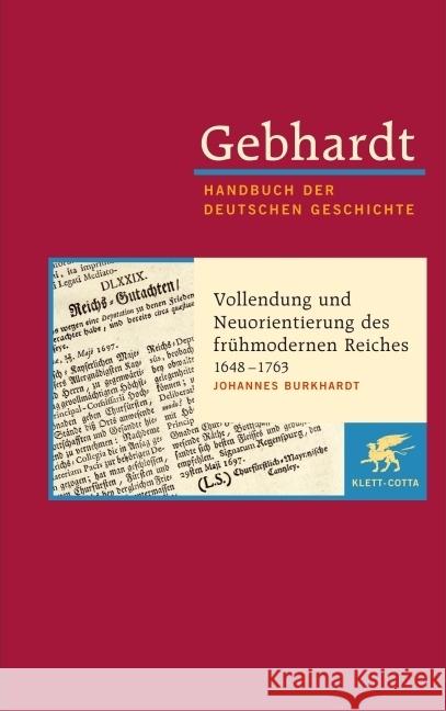 Vollendung und Neuorientierung des frühmodernen Reiches 1648-1763 Gebhardt, Bruno Burkhardt, Johannes Dauser, Regina 9783608600117 Klett-Cotta - książka