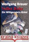Volles Rohr Breuer, Wolfgang 9783961360369 Verlag ratio-books