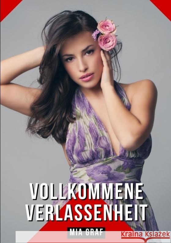 Vollkommene Verlassenheit Graf, Mia 9783384402790 Mia Graf - książka