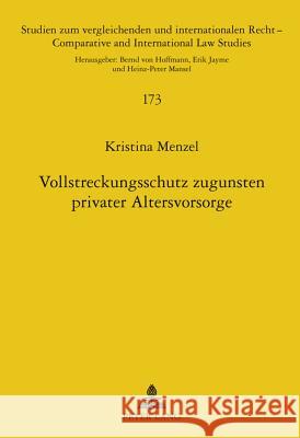 Vollstreckungsschutz Zugunsten Privater Altersvorsorge: Eine Rechtsvergleichende Untersuchung Zum Deutschen Und Schweizerischen Recht Mansel, Heinz-Peter 9783631616970 Lang, Peter, Gmbh, Internationaler Verlag Der - książka