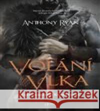 Volání vlka Anthony Ryan 9788027505852 Host - książka