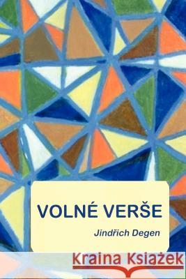 Volne Verse Jindrich Degen 9780987090577 Eva Peck - książka