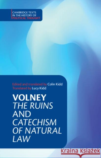 Volney: 'The Ruins' and 'Catechism of Natural Law' Constantin Volney Colin Kidd Colin Kidd 9781108493109 Cambridge University Press - książka