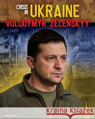 Volodymyr Zelenskyy Jill C. Wheeler 9781532199141 ABDO & Daughters - książka