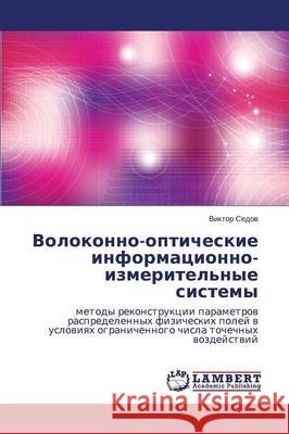 Volokonno-opticheskie informatsionno-izmeritel'nye sistemy Sedov Viktor 9783659496240 LAP Lambert Academic Publishing - książka