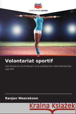 Volontariat sportif Weerakoon, Ranjan 9786208865306 Editions Notre Savoir - książka