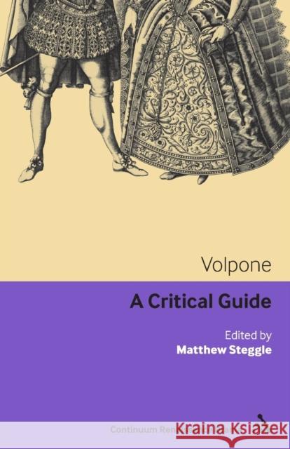 Volpone: A critical guide Steggle, Matthew 9780826411532  - książka