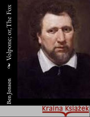 Volpone; or, The Fox Jonson, Ben 9781502344328 Createspace - książka