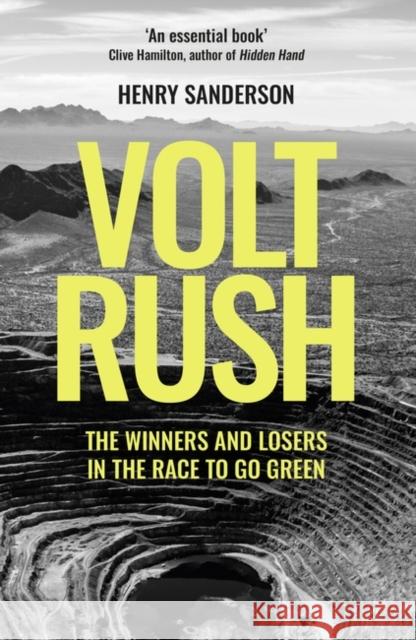 Volt Rush: The Winners and Losers in the Race to Go Green Henry Sanderson 9780861543755 Oneworld Publications - książka