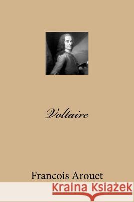 Voltaire MR Francois Marie Arouet 9781518816949 Createspace - książka