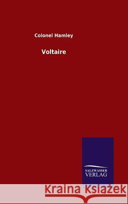 Voltaire Colonel Hamley 9783846076668 Salzwasser-Verlag Gmbh - książka