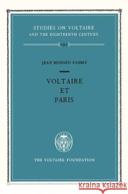 Voltaire et Paris: 1981 J.M. Fahmy 9780729402576 Liverpool University Press - książka