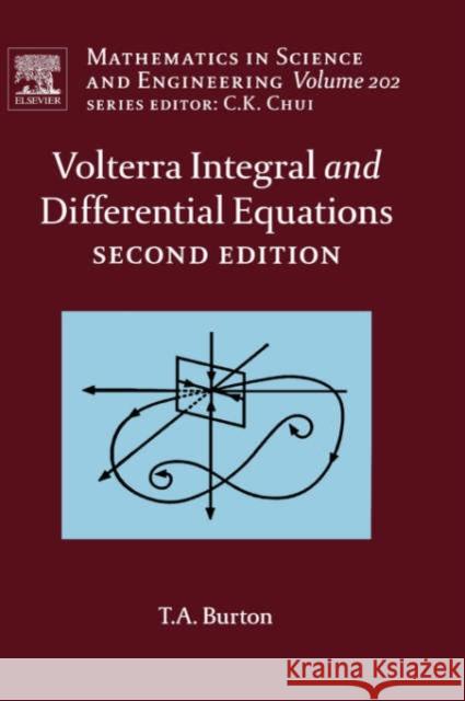 Volterra Integral and Differential Equations T. A. Burton 9780444517869 Elsevier Science & Technology - książka