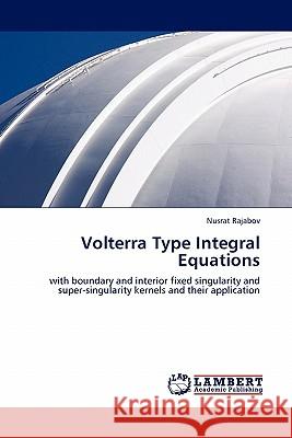 Volterra Type Integral Equations  9783844385779 LAP Lambert Academic Publishing AG & Co KG - książka