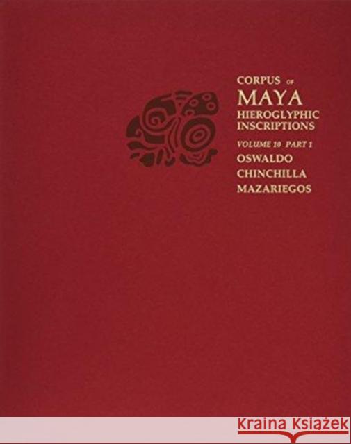 Volume 10 Chinchilla Mazariegos, Oswaldo 9780873658683 Peabody Museum of Archaeology and Ethnology, - książka