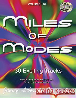 Volume 116: Miles of Modes (with 2 Free Audio CDs): 30 Exciting Tracks: 116 Jamey Aebersold 9781562241544 Jamey Aebersold Jazz - książka