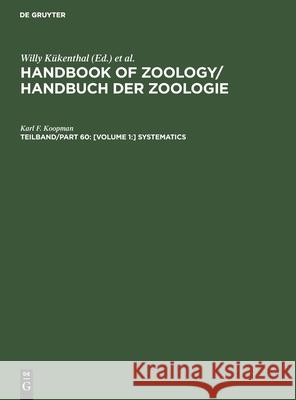 [Volume 1: ] Systematics Koopman, Karl F. 9783110140811 Walter de Gruyter & Co - książka