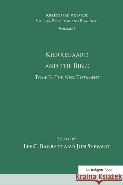 Volume 1, Tome II: Kierkegaard and the Bible - The New Testament Jon Stewart 9781032099385 Routledge - książka