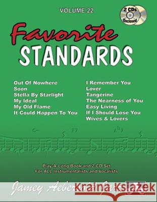 Volume 22: 13 Favorite Standards (with 2 Free Audio CDs): 22 Jamey Aebersold 9781562241780 Jamey Aebersold Jazz - książka
