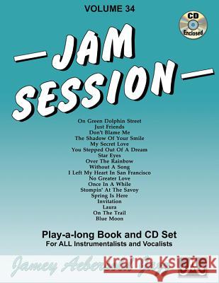 Volume 34: Jam Session (with Free Audio CD): 34 Jamey Aebersold 9781562241926 Jamey Aebersold Jazz - książka