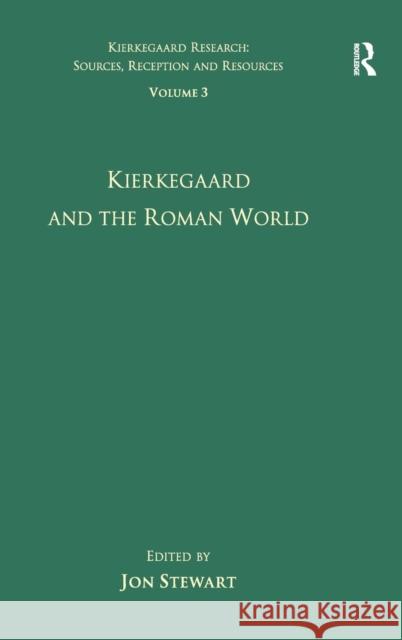 Volume 3: Kierkegaard and the Roman World  9780754665540 Ashgate Publishing Limited - książka