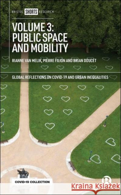 Volume 3: Public Space and Mobility Brian Doucet Rianne Va 9781529219005 Bristol University Press - książka