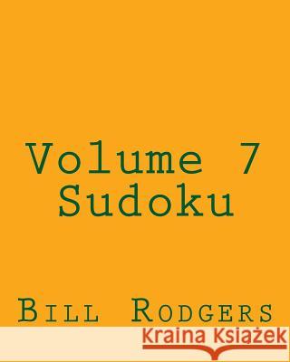 Volume 7 Sudoku: Fun, Large Print Sudoku Puzzles Bill Rodgers 9781482339253 Createspace - książka