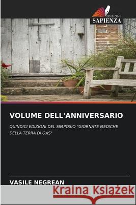 VOLUME DELL'ANNIVERSARIO NEGREAN, VASILE 9786209674891 Edizioni Sapienza - książka