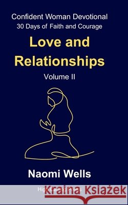 Volume II: Love and Relationships Wells, Naomi 9798267223324 Independently Published - książka