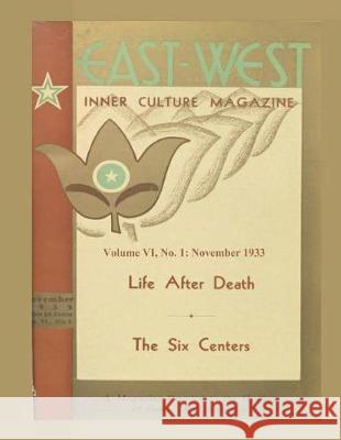 Volume VI, No. 1: November, 1933: East-West: A New Look at Old Issues Donald Castellano-Hoyt 9781723224089 Createspace Independent Publishing Platform - książka