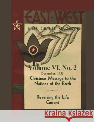 Volume VI, No. 2: December, 1933: East-West: A New Look at Old Issues Donald Castellano-Hoyt 9781723427756 Createspace Independent Publishing Platform - książka