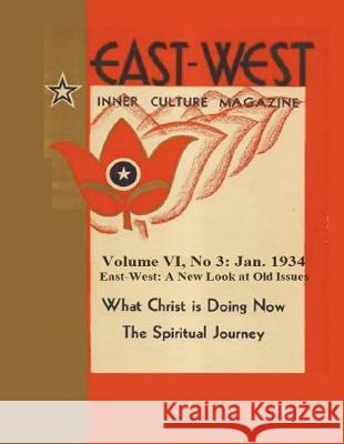 Volume VI, No 3: January 1934: East-West: A New Look at Old Issues Donald Castellano-Hoyt 9781723487347 Createspace Independent Publishing Platform - książka