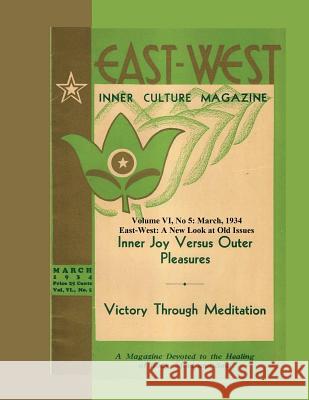 Volume VI No. 5: March, 1934: East-West: A New Look at Old Issues Donald Castellano-Hoyt 9781724403896 Createspace Independent Publishing Platform - książka