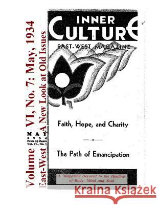 Volume VI No 7: May, 1934: East-West: A New Look at Old Issues Donald Castellano-Hoyt 9781724656513 Createspace Independent Publishing Platform - książka