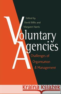 Voluntary Agencies: Challenges of Organisation and Management David Billis, Margaret Harris 9780333629512 Bloomsbury Publishing PLC - książka