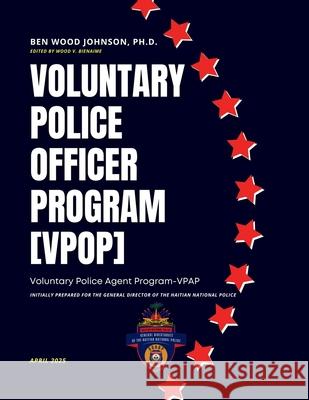 Voluntary Police Officer Program (VPOP) Wood V. Bienaim? Ben Wood Johnson 9781948600927 Tesko Publishing - książka