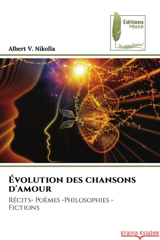 ?volution des chansons d'amour Albert V. Nikolla 9786204971667 Editions Muse - książka