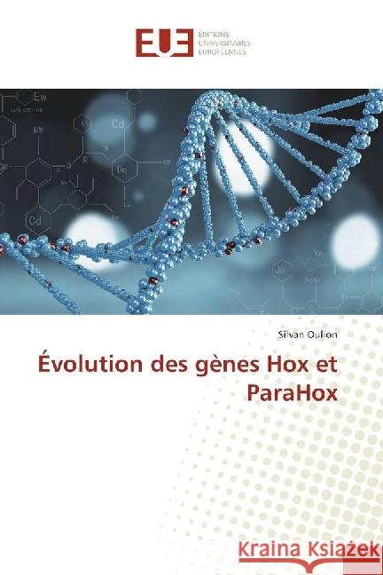 Évolution des gènes Hox et ParaHox Oulion, Silvan 9786138397816 Éditions universitaires européennes - książka