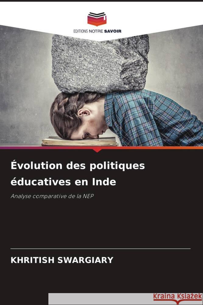 Évolution des politiques éducatives en Inde Swargiary, Khritish 9786206497516 Editions Notre Savoir - książka