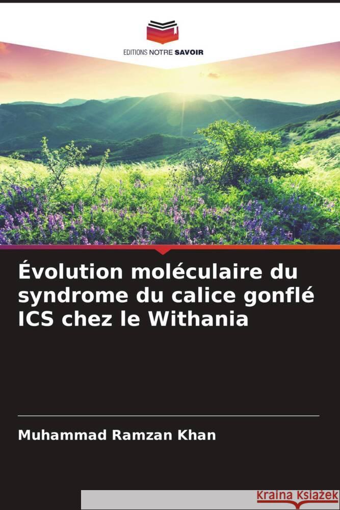 Évolution moléculaire du syndrome du calice gonflé ICS chez le Withania Khan, Muhammad Ramzan 9786208628192 Editions Notre Savoir - książka