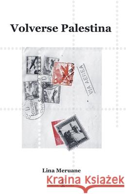Volverse Palestina Lina Meruane 9780977028795 Literal Publishing - książka